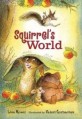 Squirrel's World (School & Library)