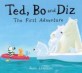 Ted, Bo and Diz (Hardcover) - The First Adventure