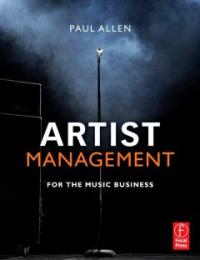 Artist management for the music business