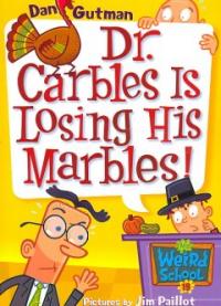 Dr.Carblesislosinghismarbles!