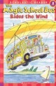 (The)magic school bus rides the wind