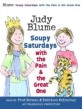 Judy Blume, Soupy Saturdays With the Pain & the Great One (CD / Unabridged)