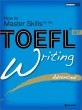 TOEFL iBT writing : Advanced