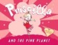 Priscilla and the Pink Planet (Paperback)