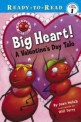 Big Heart!: A Valentine's Day Tale (Paperback) - A Valentine's Day Tale