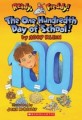 (The)One Hundredth Day of School