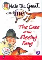 Nate the Great and me : The Case of the Fleeing Fang