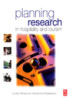 Planning research in hospitality and tourism / by Levent Altinay ; Alexandros Paraskevas