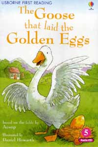 (The)Goose that laid the Golden Eggs