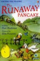 어스본퍼스트리딩 4-06 The Runaway Pancake (Usborne First Reading Paperback+CD)
