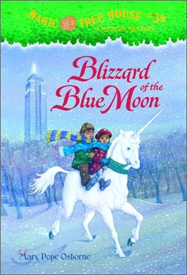 Magic Tree House Merlin Missions. 8, Blizzard of the Blue Moon