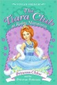 Princess Chloe and the Primrose Petticoats (The Tiara Club at Ruby Mansions)