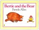 BERTIE AND THE BEAR