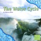 The Water Cycle (Paperback) (First Facts, Water All Around)