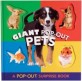 Giant Pop Out Pets