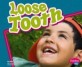 Loose Tooth (Paperback) (Healthy Teeth)
