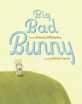 Big Bad Bunny (Hardcover)