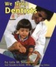 We Need Dentists (Paperback)