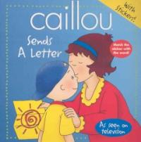 Caillou Send a Letter