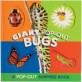 Giant Pop-Out Bugs: A Pop-Out Surprise Book (Hardcover) - A Pop-Out Surprise Book