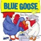 Blue Goose (Hardcover)