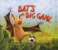 Bat's Big Game (Hardcover)