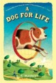 A Dog for Life (Paperback)