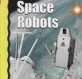 Space Robots (Paperback)