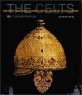켈트  : 고대 문명의 역사와 보물