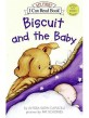 Biscuit and the Baby (Prebound, Bound for Schoo)