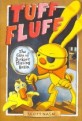 Tuff Fluff (School and Library Binding) (The Case of Duckie's Missing Brain)