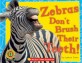 ZEBRAS DON T BRUSH THEIR TEETH 세트 (전2권)