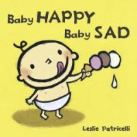 Baby happy baby sad