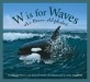 W is for waves : An ocean alphabet