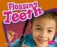 Flossing Teeth (Paperback) (Healthy Teeth)