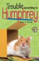 Trouble According to Humphrey (Paperback)