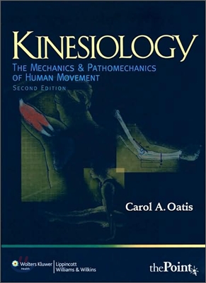 Kinesiology : the mechanics and pathomechanics of human movement