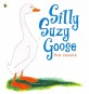 SILLY SUZY GOOSE
