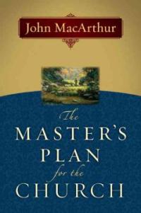 The master's plan for the church. Rev. ed.