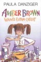 Amber Brown Wants Extra Credit (Paperback) - Amber Brown Series