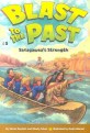 Blast to the Past 5 (Sacagawea's Strength)