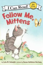 Follow me, Mittens