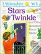 I Wonder Why : Stars Twinkle and Other Questions about Space (Paperback)