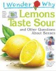 Lemons taste sour: and other questions about senses