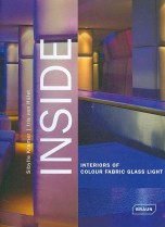 Inside  : interiors of colour, fabric, glass, light