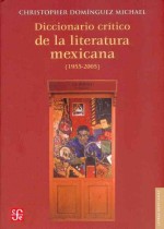 Diccionario crítico de la literatura mexicana (1955-2005)