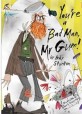 You're a bad man, Mr Gum! :tales from Lamonic Bibber 