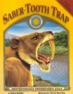 Saber-Tooth Trap (Paperback) (Smithsonian Prehistoric Pals)