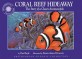 Coral reef hideaway : The story of a clown Anemonefish