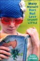 Moxy Maxwell Does Not Love Stuart Little (Paperback, Yearling)
